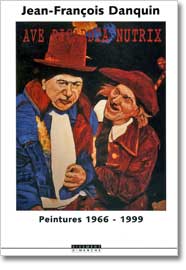 Couverture du livre Jean-Franois Danquin - Peintures 1966-1999